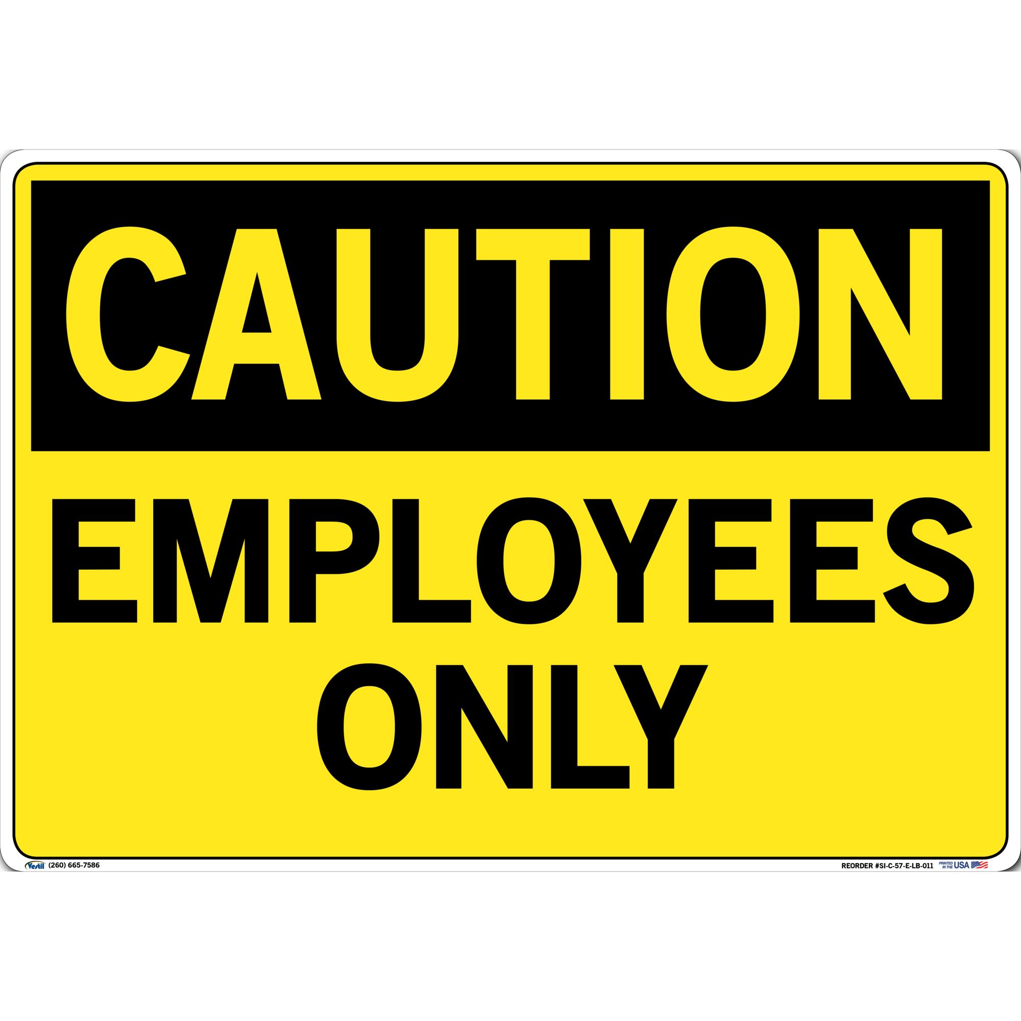 Vestil, Caution Sign Decal, Sign Message EMPLOYEES ONLY, Height 14.5 in